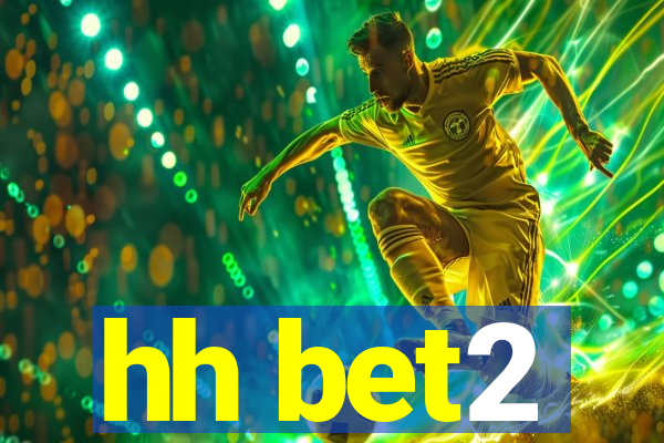 hh bet2